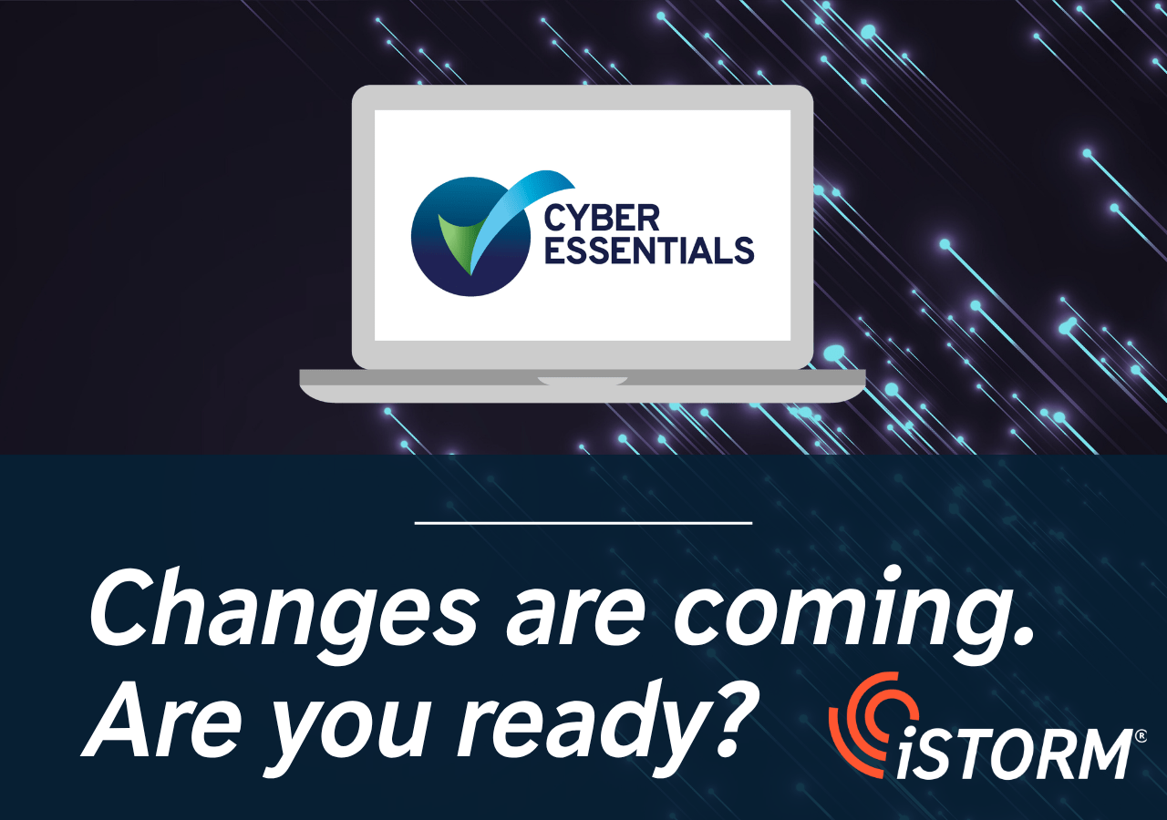 Cyber Essentials Changes Are Coming: What You Need To Know
